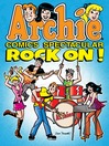 Cover image for Archie Comics Spectacular: Rock On!